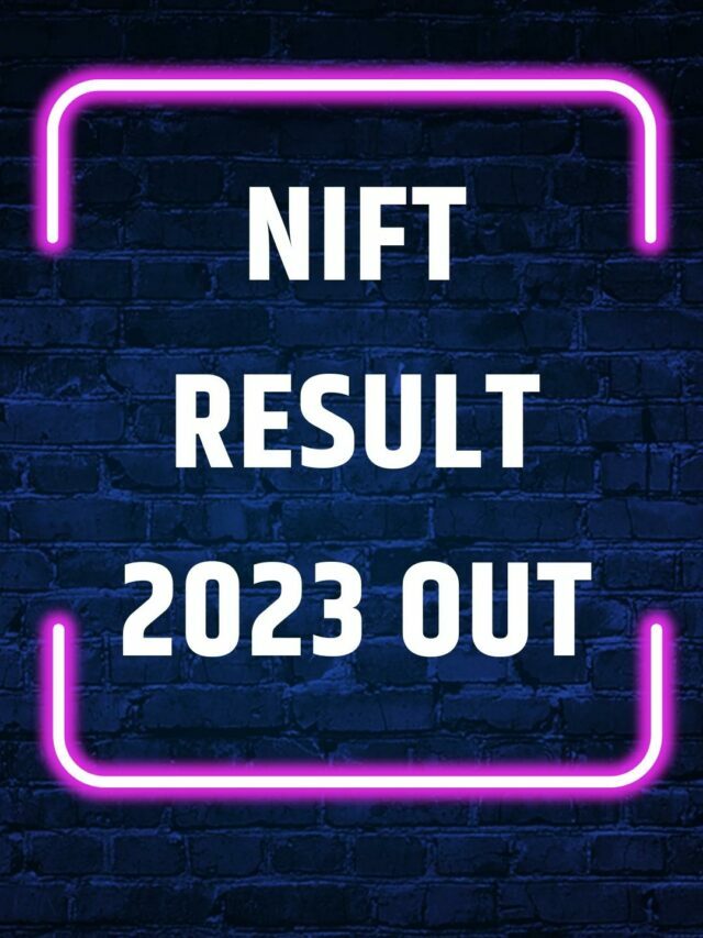 NIFT result 2023 Decleared