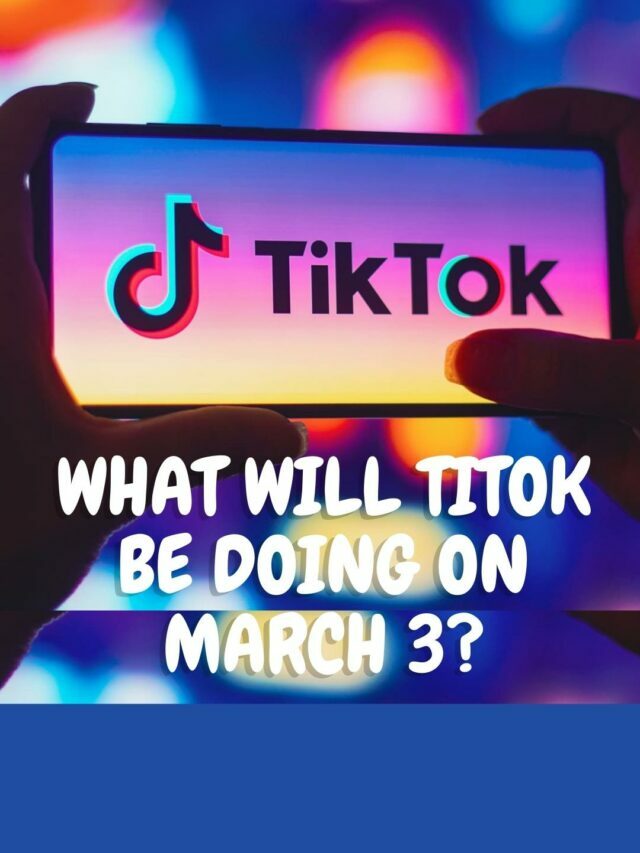 What is Going on in TIKTOK on March 3